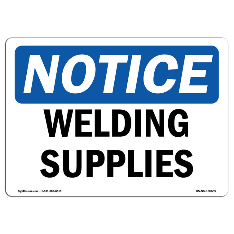 SignMission Osha Notice Welding Supplies Sign Wayfair